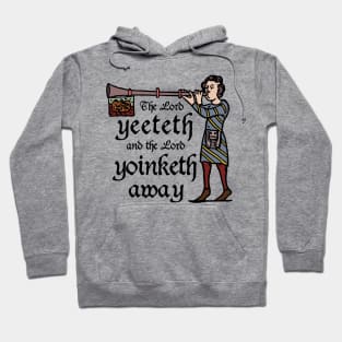 The Lord Yeeteth Hoodie